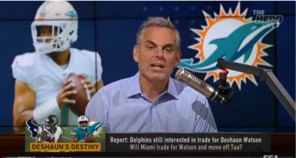 Colin Cowherd Shares His Thoughts on the Watson to Miami Reports
