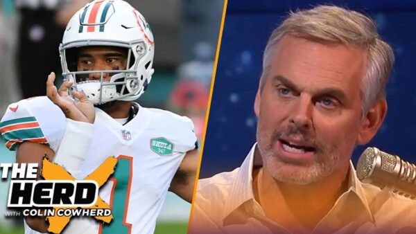 Colin Cowherd Reacts to Tua’s Comments on Watson Trade Rumor