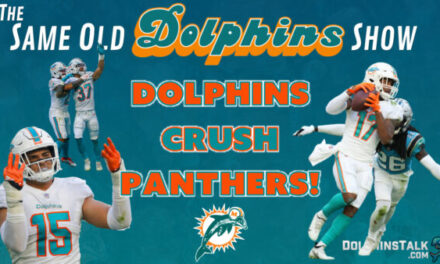 The Same Old Dolphins Show: 4 Straight Wins (Panthers Review)