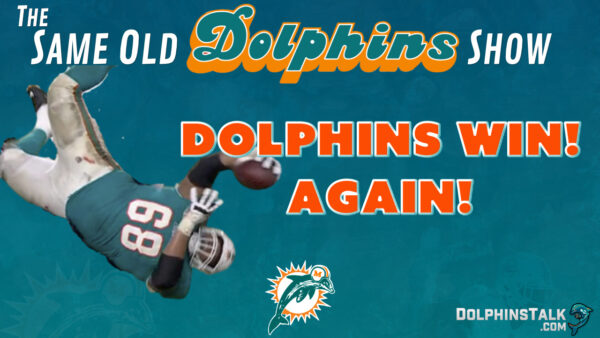 The Same Old Dolphins Show: Dolphins Win! Again!
