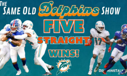 The Same Old Dolphins Show: 5 Straight Wins