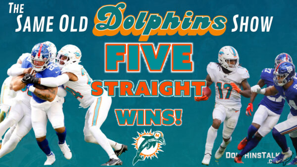 The Same Old Dolphins Show: 5 Straight Wins