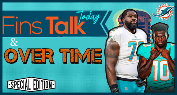 Fins Talk Overtime: Tyreek and Terron Reaction & Thoughts