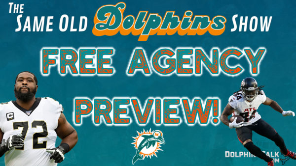 The Same Old Dolphins Show: Dolphins Free Agency Preview