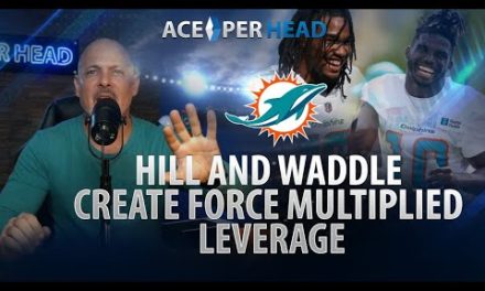 Hill and Waddle Create Force Multiplied Leverage