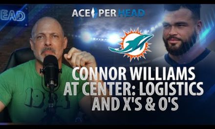 Connor Williams at Center: Logistics and X’s & O’s