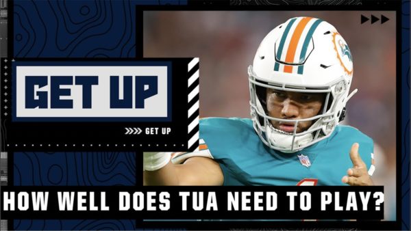 GET UP: Could Tua Lose His Starting Job With Slow Start?