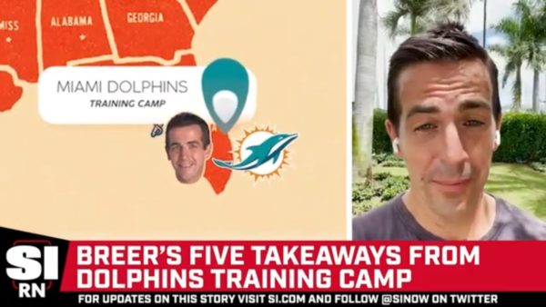 Albert Breer | 5 Takeaways From Miami Dolphins Training Camp
