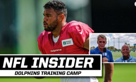 NFL INSIDER: Miami Dolphins Training Camp
