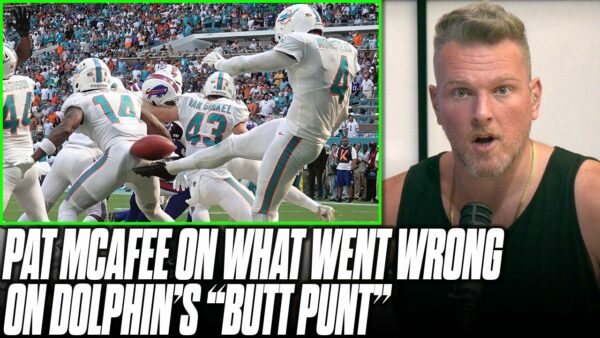 Pat McAfee Breaks Down What Happened On Dolphins Butt Punt Mistake