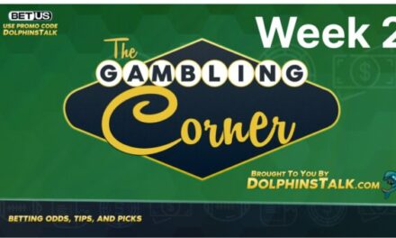 DolphinsTalk Gambling Corner: Week 2