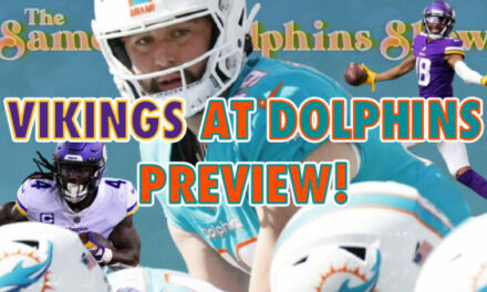 The Same Old Dolphins Show: Skylar SZN (Vikings Preview)