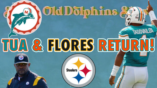 The Same Old Dolphins Show: QB1 and Flores Return