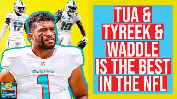 Dan Le Batard Show: Tua is the Guy to lead the Dolphins to the Super Bowl