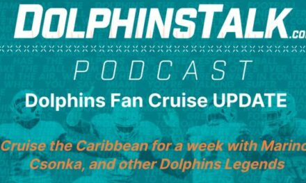 DolphinsTalk Podcast: New Information on the Dolphins Fan Cruise