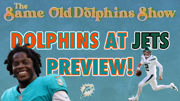 The Same Old Dolphins Show: Extra Dicey (Jets Preview)