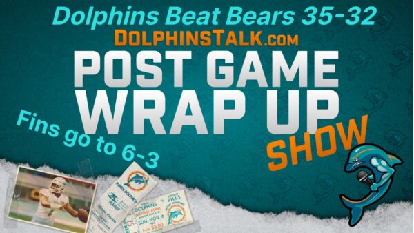 Post Game Wrap Up Show: Tua Leads Miami to a 35-32 Win over Chicago