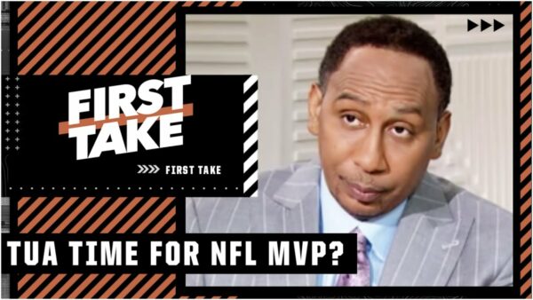 Stephen A Smith on if Tua is in the MVP Race with Mahomes
