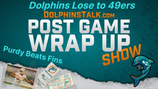 Post Game Wrap Up Show: 49ers with a 3rd String QB Beat Miami