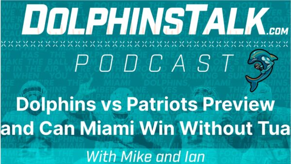 Dolphins vs Patriots Preview and Can Miami Win Without Tua