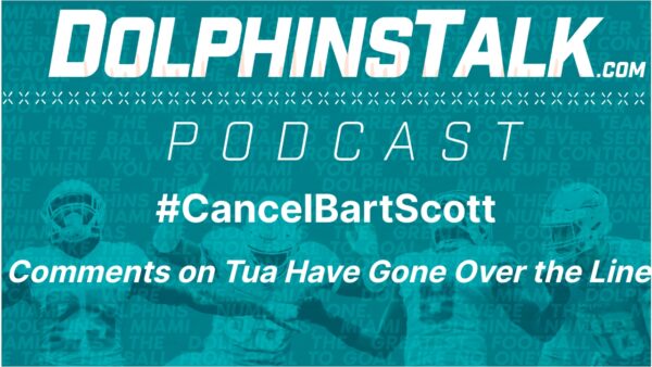 #CancelBartScott – Comments on Tua Have Gone Over the Line