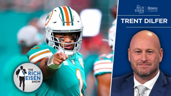 Trent Dilfer Was Right All Along about Tua Tagovailoa
