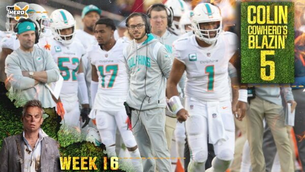 Colin Cowherd’s Blazin’ 5: Dolphins defeat Packers