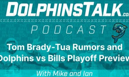 Tom Brady-Tua Rumors and Dolphins vs Bills Playoff Preview