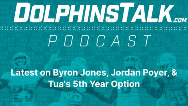 Latest with Byron Jones, Jordan Poyer, and Tua’s 5th Year Option