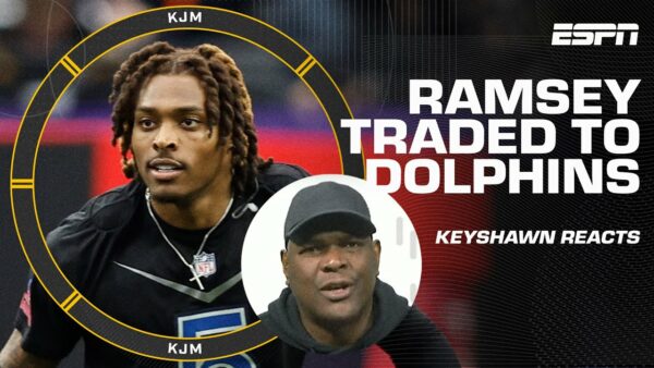 Keyshawn says Ramsey is a Top 4 CB but he has to Refocus in Miami