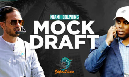 Miami Dolphins Mock Draft 5.0 (The Final One)