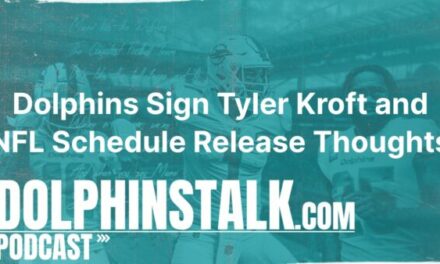 Dolphins Sign Tyler Kroft and NFL Schedule Release Thoughts