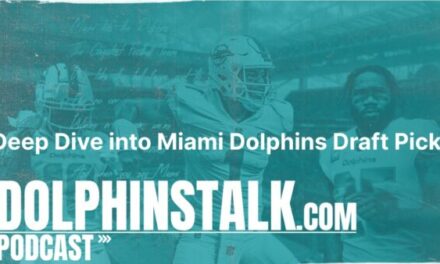 Deep Dive into Miami Dolphins Draft Picks