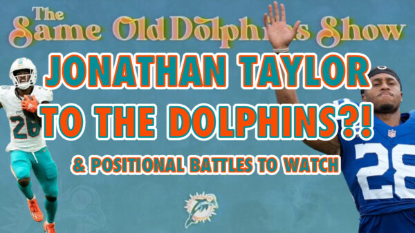 The Same Old Dolphins Show: Comparing Thoughts on Jonathan Taylor (and Bagels)