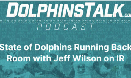 State of Dolphins Running Back Room with Jeff Wilson on IR