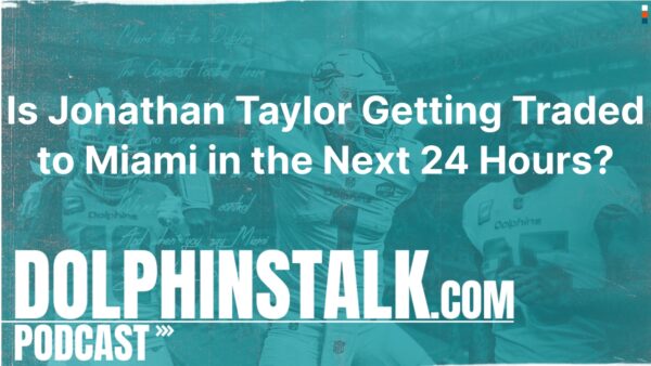 Is Jonathan Taylor Getting Traded to Miami in the Next 24 Hours?