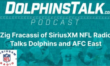 Zig Fracassi of SiriusXM NFL Radio Talks Dolphins and AFC East