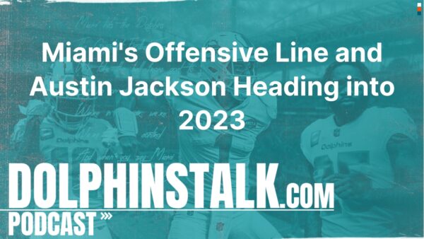 Miami’s Offensive Line and Austin Jackson Heading into 2023