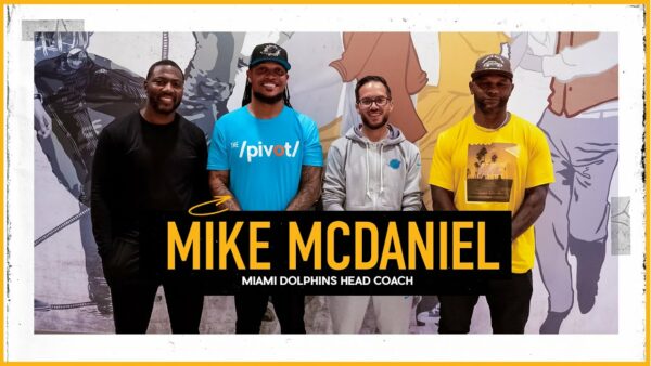 Mike McDaniel on The Pivot Podcast
