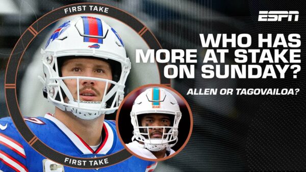 Stephen A. explains why Josh Allen Has More at Stake than Tua in Week 4