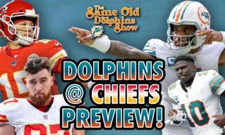 The Same Old Dolphins Show: Signature Win Time (Chiefs Preview)