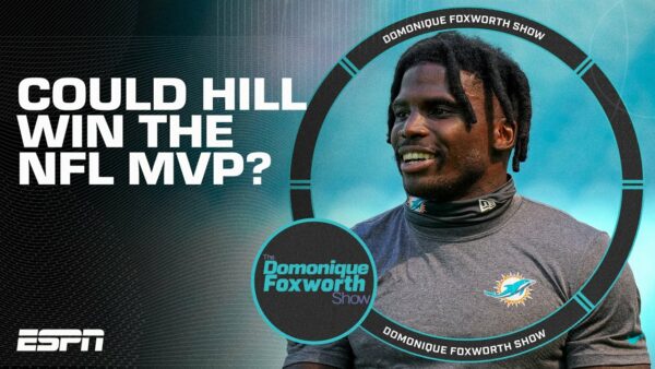 ESPN: Should Tyreek Hill win the NFL MVP?