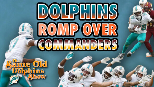 The Same Old Dolphins Show: Dolphins Romp Over Commanders!