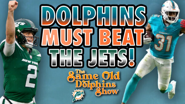 The Same Old Dolphins Show: Miami Must Beat the Jets