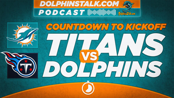Countdown to Kickoff: Titans vs Dolphins