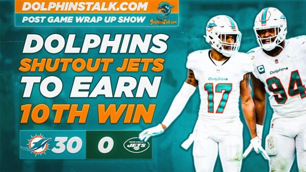 Post Game Wrap Up Show: Dolphins Shutout Jets to Earn 10th Win
