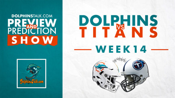 Dolphins vs Titans Preview and Prediction Show