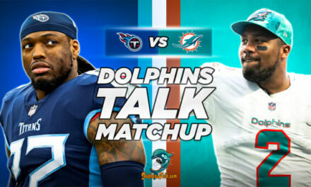 DolphinsTalk Matchup: Dolphins vs Titans