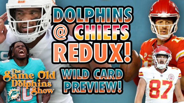 The Same Old Dolphins Show: Dolphins @ Chiefs REDUX!