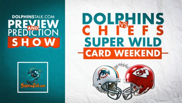 Dolphins vs Chiefs SUPER WILD CARD WEEKEND Preview and Prediction Show